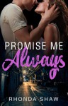 Promise Me Always - Rhonda Shaw