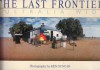 The Last Frontier: Australia Wide - Anna-Maria Dell'oso, Ken Duncan