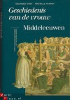 Middeleeuwen (Geschiedenis van de vrouw) - Georges Duby, Michelle Perrot