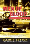 Men of Blood: Murder in Everyday Life - Elliott Leyton