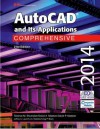 AutoCAD and Its Applications Comprehensive 2014 - Terence M. Shumaker, David A. Madsen, Jeffrey A. Laurich, J. C. Malitzke, Craig P. Black