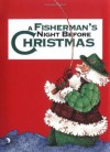 Fisherman's Night Before Christmas, A (Night Before Christmas (Gibbs)) - Sue Carabine, Shauna Mooney Kawasaki