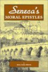 Seneca's Moral Epistles - Seneca, Anna Lydia Motto