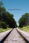 Damned If I Know - Milton Kerr