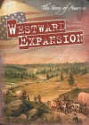 Westward Expansion (The Story of America) - Greg Roza