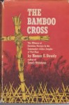 The Bamboo Cross - Homer E. Dowdy