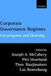 Corporate Governance Regimes: Convergence and Diversity - Joseph McCahery