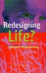 Redesigning Life?: The Worldwide Challenge to Genetic Engineering - Brian Tokar