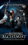 The Missing Alchemist - Caldric Blackwell