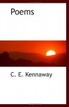 Poems - C. E. Kennaway