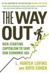 The Way Out: Kick-starting Capitalism to Save Our Economic Ass - L. Hunter Lovins, Boyd Cohen