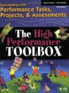 The High Performance Toolbox: Succeeding with Performance Tasks, Projects and Assessments - Spence Rogers, Shari Graham