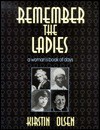 Remember The Ladies: A Woman's Book Of Days - Kirstin Olsen