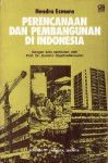 Perencanaan dan Pembangunan di Indonesia - Hendra Esmara, Sumitro Djojohadikusumo