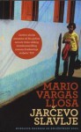 Jarčevo slavlje - Tamara Horvat Kanjera, Mario Vargas Llosa