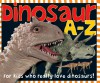 Dinosaur A to Z - Roger Priddy