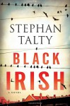 Black Irish - Stephan Talty