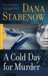 A Cold Day For Murder - Dana Stabenow