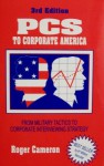 PCs to Corporate America: From Military Tactics to Corporate Interviewing Strategy - Roger Cameron