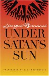 Under Satan's Sun - Georges Bernanos, J.C. Whitehouse, J. C. Whitehouse