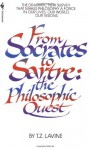 From Socrates to Sartre: The Philosophic Quest - Thelma Z. Lavine, T.Z. Lavine