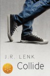 Collide - J.R. Lenk