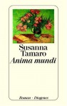 Anima mundi (Taschenbuch) - Susanna Tamaro, Maja Pflug