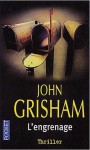 L'Engrenage - John Grisham