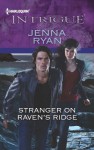 Stranger on Raven's Ridge (Harlequin Intrigue Series) - Jenna Ryan