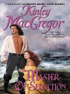 Master of Seduction - Kinley MacGregor