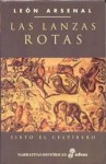 Las lanzas rotas: Sixto el Celtíbero - León Arsenal