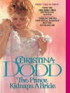 The Prince Kidnaps a Bride - Christina Dodd