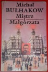 Mistrz i Małgorzata - Mikhail Bulgakov, Irena Lewandowska, Witold Dąbrowski