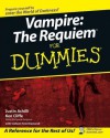 Vampire: The Requiem for Dummies - Justin Achilli, Ken Cliffe, Colleen Totz Diamond