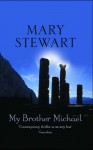 My Brother Michael (Coronet Books) - Mary Stewart