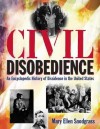Civil Disobedience: An Encyclopedic History of Dissidence in the United States - Mary Ellen Snodgrass
