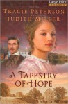 A Tapestry of Hope - Tracie Peterson, Judith McCoy Miller