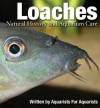 Loaches: Natural History and Aquarium Care - Mark MacDonald, Martin Thoene