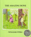 The Amazing Bone - William Steig