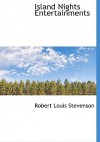Island Nights Entertainments - Robert Louis Stevenson