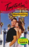 Manhunting In Miami (Manhunting ...) - Alyssa Dean