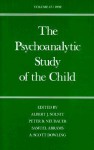 The Psychoanalytic Study of the Child: Volume 47 - Albert J. Solnit, Albert J. Solnit, Peter B. Neubauer, Samuel Abrams