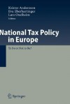 National Tax Policy in Europe: To Be or Not to Be? - Krister Andersson