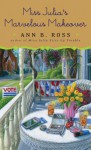 Miss Julia's Marvelous Makeover - Ann B. Ross