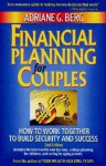 Financial Planning for Couples: How to Work Together to Build Security and Success - Adriane G. Berg