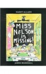Miss Nelson Is Missing! - Harry Allard, James Marshall