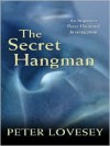 The Secret Hangman - Peter Lovesey