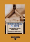 Reconciliation Blues - Edward Gilbreath