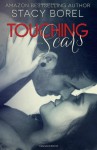 Touching Scars - Stacy Borel