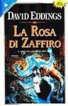 La rosa di zaffiro (Epopea degli Elene, #3) - David Eddings, Grazia Gatti